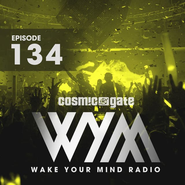 Cover Image of release - Wake Your Mind Radio 134