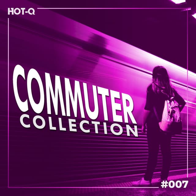 Cover Image of release - Commuters Collection 007