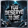 You Deserve To Die cover