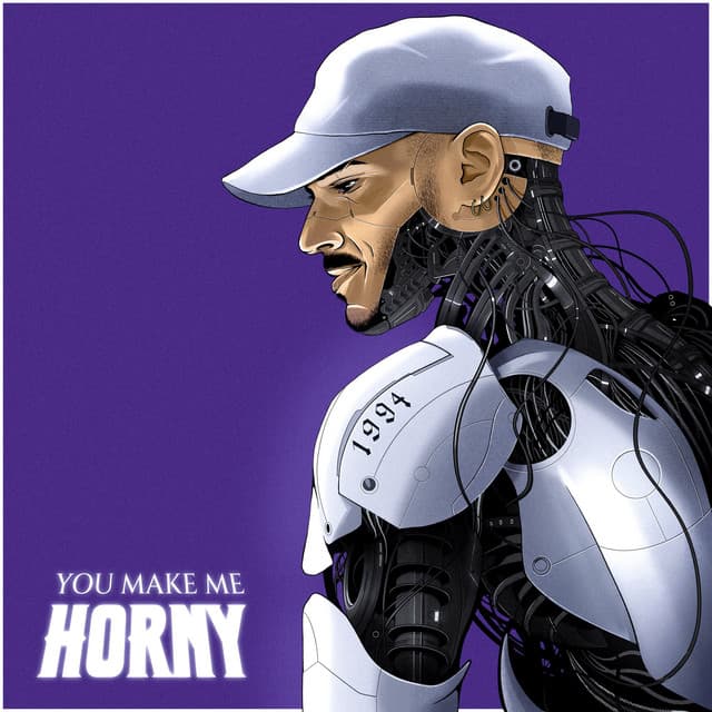 Cover Image of release - You Make Me Horny