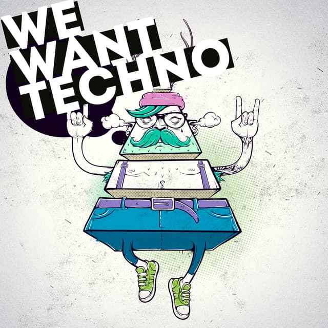 Image of We Want Techno