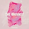 The Baddest cover