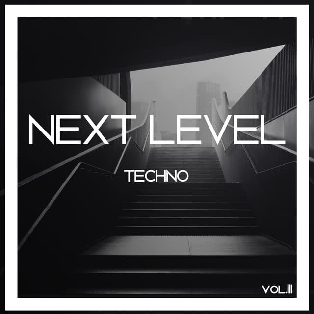 Image of Next Level Techno, Vol. 3