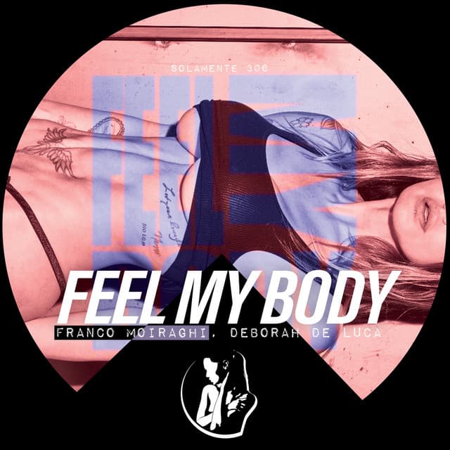 FEEL MY BODY