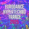 EURODANCE, HYPERTECHNO, TRANCE 2025 cover