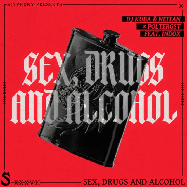 S*x Dr*gs and Alcohol (feat. Indox) - Extended Mix