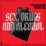 S*x Dr*gs and Alcohol (feat. Indox) [Extended Mix] cover