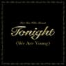 Tonight (We Are Young) cover