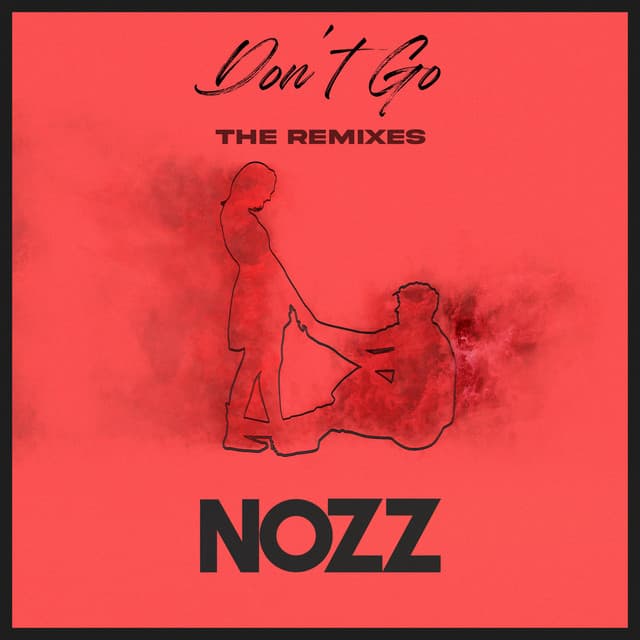 Cover Image of release - Don't Go (The Remixes)