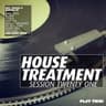 House Treatment - Session Twenty One cover