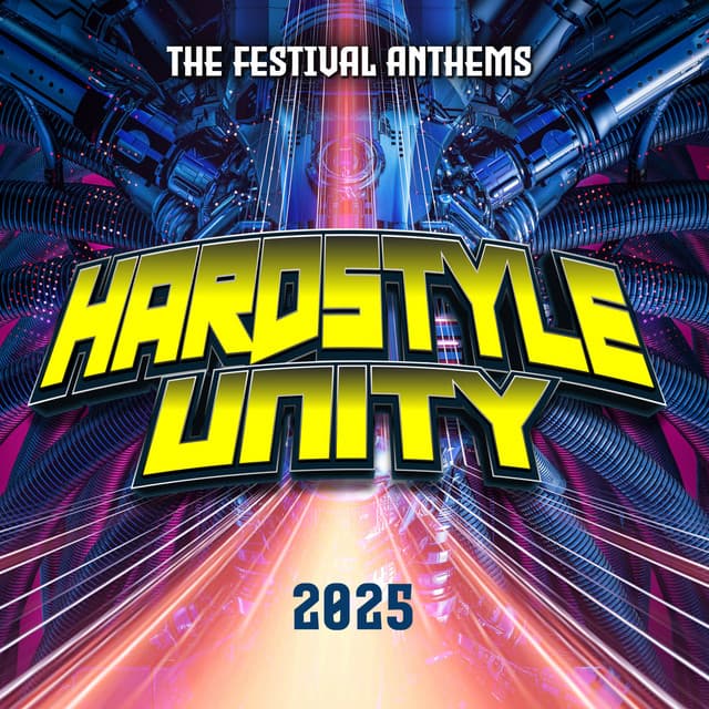 Cover Image of release - Hardstyle Unity - The Festival Anthems 2025