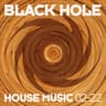 Black Hole House Music 02-22 cover