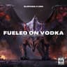 FUELED ON VODKA cover