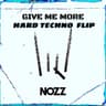 Give Me More (Hard Techno Flip) cover