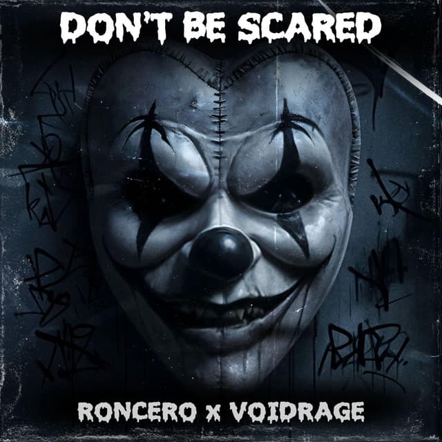 DON'T BE SCARED