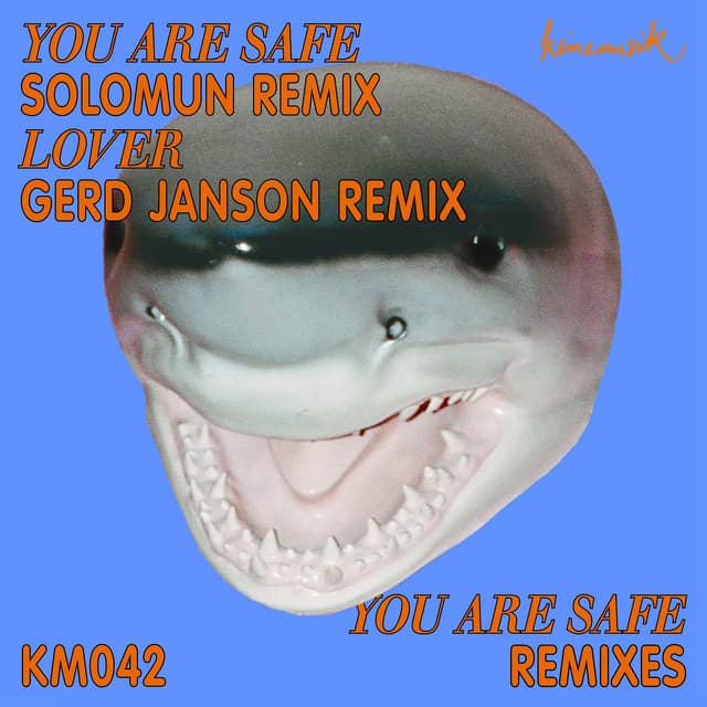Cover Image of release - You Are Safe (Remixes)