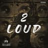 2 LOUD cover