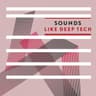 Sounds Like Deep Tech cover