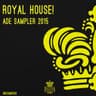 Royal House! ADE Sampler 2015 cover