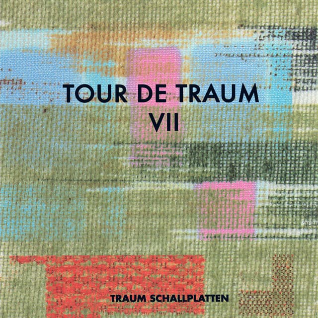 Cover Image of release - Tour De Traum VII Mixed by Riley Reinhold