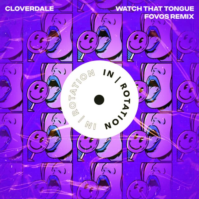 Watch That Tongue - FOVOS Remix