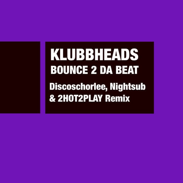 Bounce 2 Da Beat - Discoschorlee, Nightsub & 2HOT2PLAY Remix