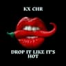 Drop It Like It's Hot cover