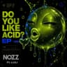 DO YOU LIKE ACID? EP cover