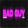 bad guy cover
