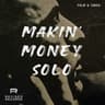 Makin' Money Solo cover