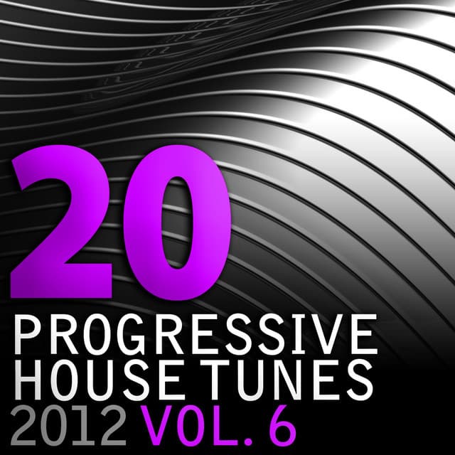 Cover Image of release - 20 Progressive House Tunes 2012, Vol. 6