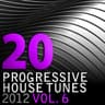 20 Progressive House Tunes 2012, Vol. 6 cover