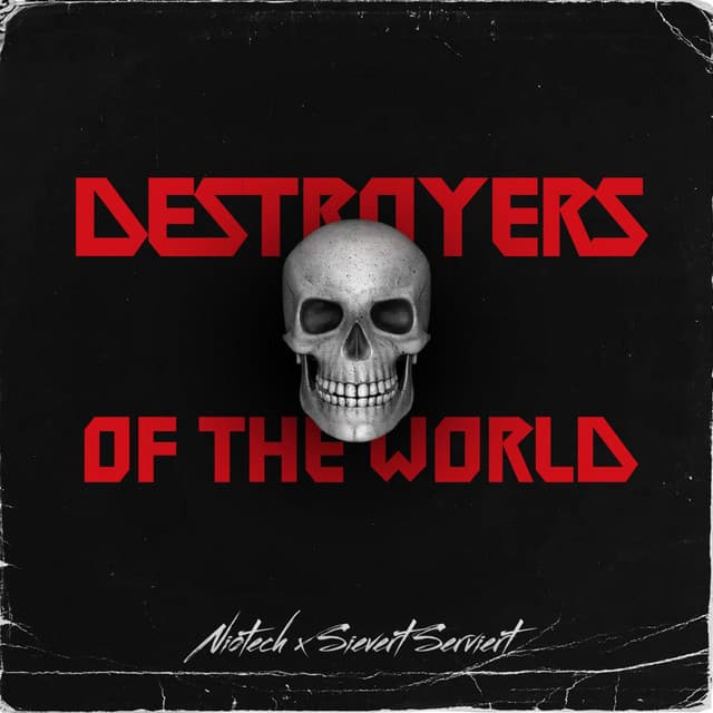 Destroyers of the World