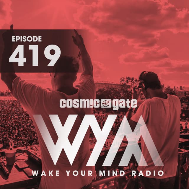 Cover Image of release - Wake Your Mind Radio 419