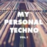 My Personal Techno, Vol. 1 cover