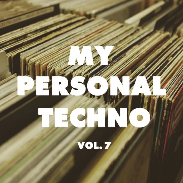 Image of My Personal Techno, Vol. 7
