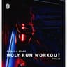 Holy Run Workout, Vol. 13 cover