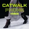 Catwalk Phonk Vibes cover