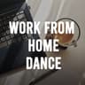 Work From Home Dance cover