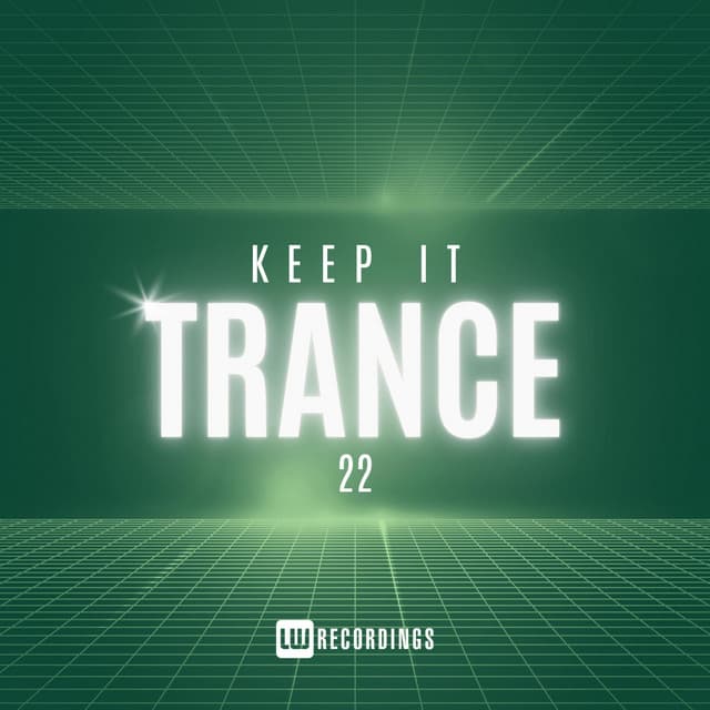 Cover Image of release - Keep It Trance, Vol. 22
