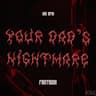 Your Dad's Nightmare cover
