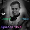 ASOT 1274 - A State of Trance Episode 1274 [Including Find Your Harmony: Friends of A State of Trance, Vol. 3 (Mixed by Andrew Rayel)] cover
