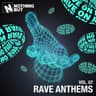 Nothing But... Rave Anthems, Vol. 07 cover