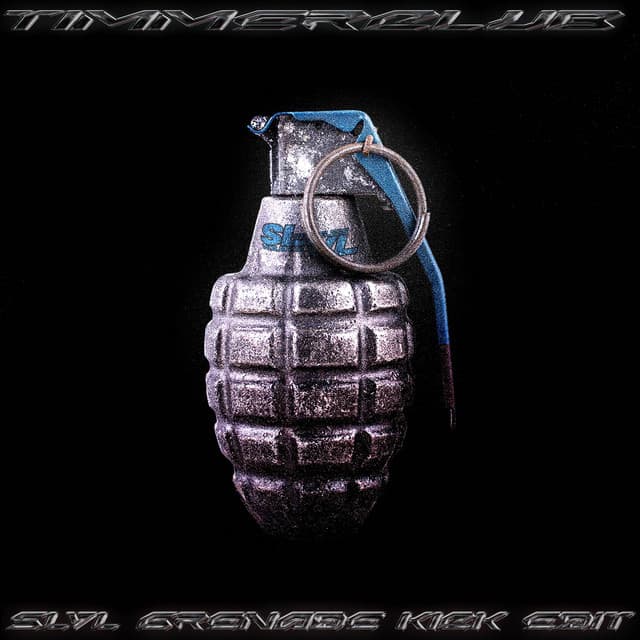 TIMMERCLUB - SLVL Grenade Kick Edit