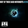 Best of Thick Hard Movements 2015 cover