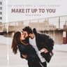 Make It Up To You (BEAUZ Remix) cover