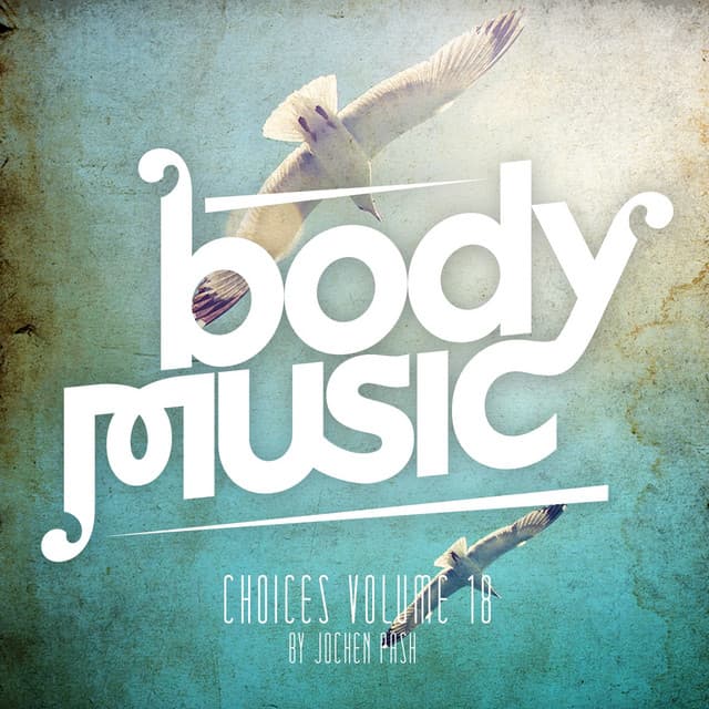 Cover Image of release - Body Music - Choices 18