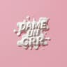 Dame Un Grr cover