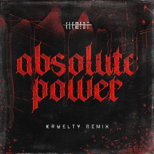 Cover Image of release - Absolute Power (Kruelty Remix)