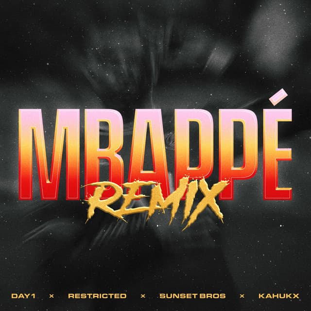 Cover Image of release - MBAPPÉ (Restricted & Sunset Bros Remix) [feat. JAY1 & KAHUKX]